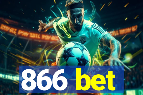 866 bet